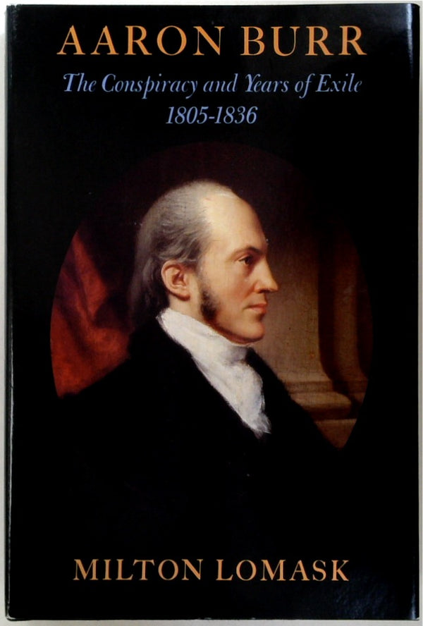 Aaron Burr: The Years from Princeton to Vice President, 1756-1805