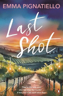 Last Shot: A gripping romantic suspense (Blood Wine Dynasty book 1)