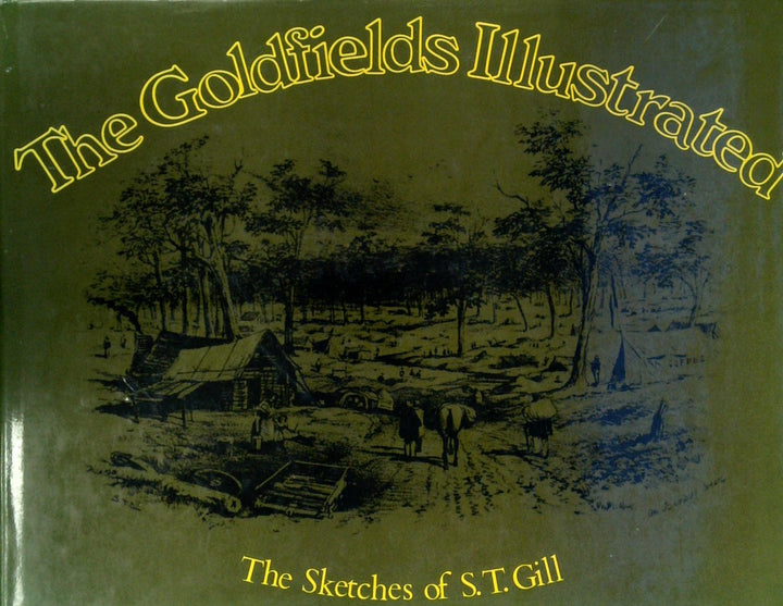 The Goldfields Illustrated