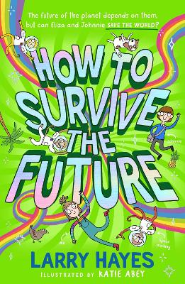 How to Survive The Future: Volume 3