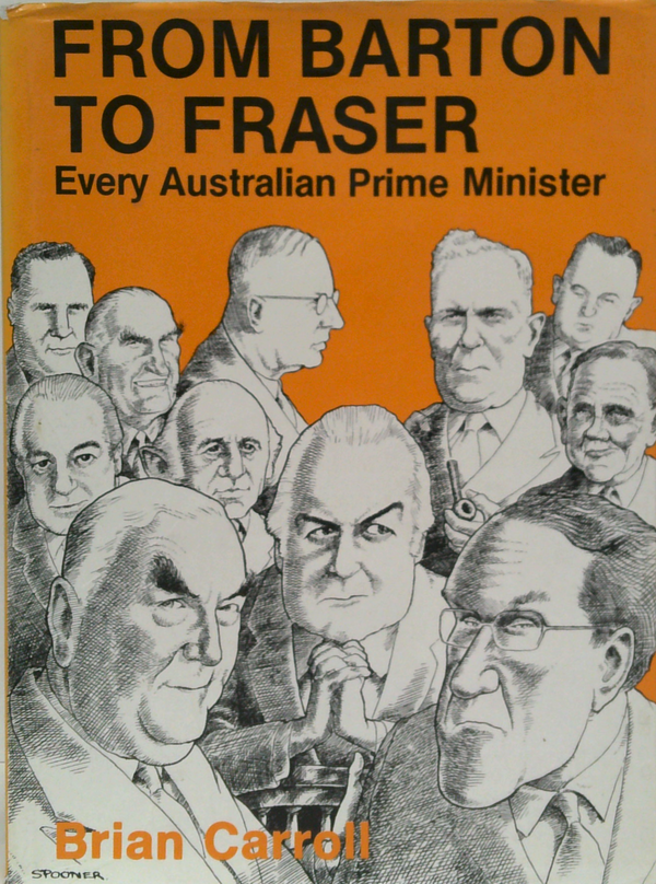 From Barton To Fraser: Every Australian Prime Minister
