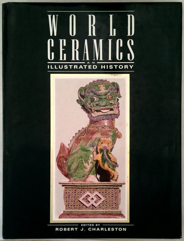 World Ceramics: An Illustrated History