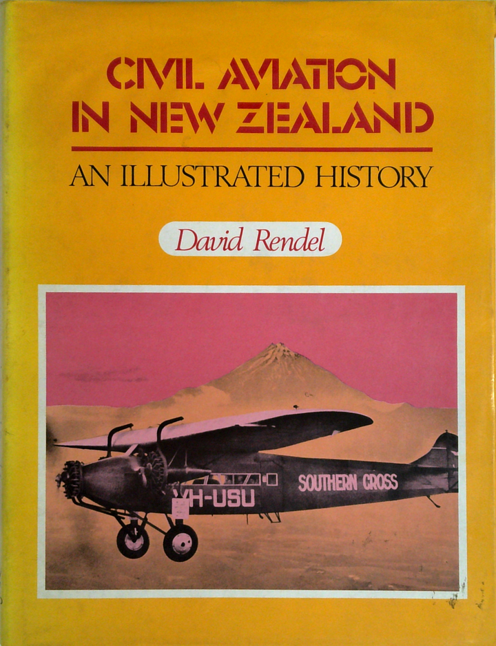Civil Aviation In New Zealand: An Illustrated History