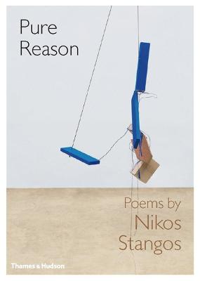 Pure Reason: Poems by Nikos Stangos