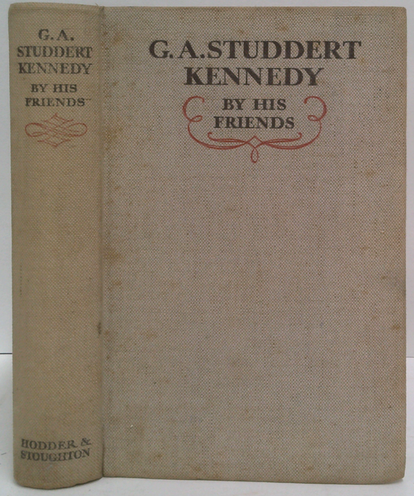 G. A. Studdert Kennedy: By His Friends