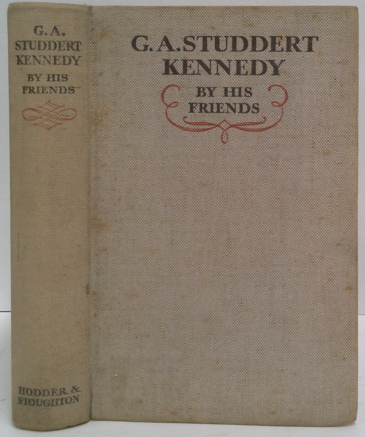 G. A. Studdert Kennedy: By His Friends
