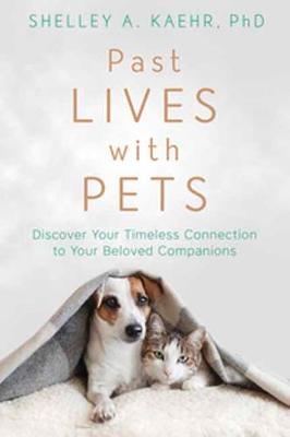 Past Lives with Pets: Discover Your Timeless Connection to Your