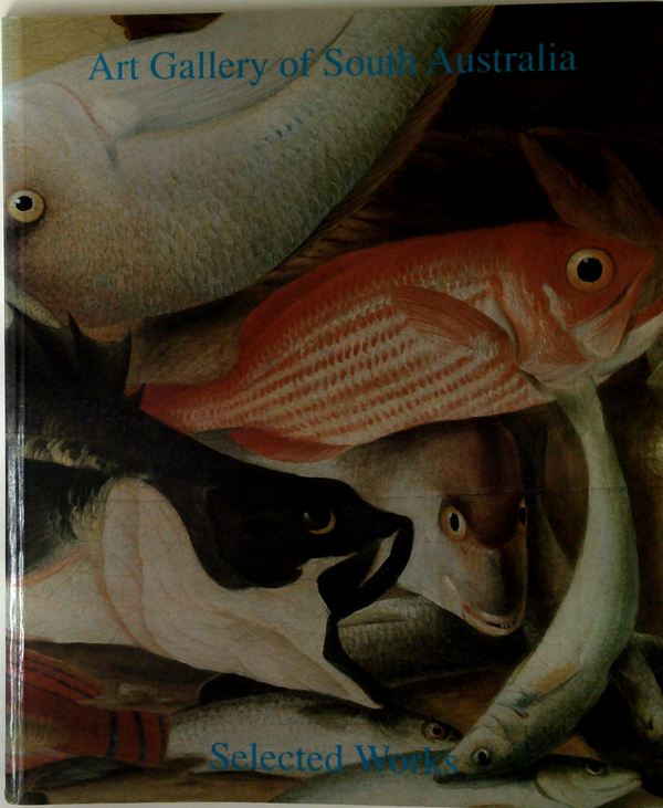 Art Gallery Of South Australia: Selected Works