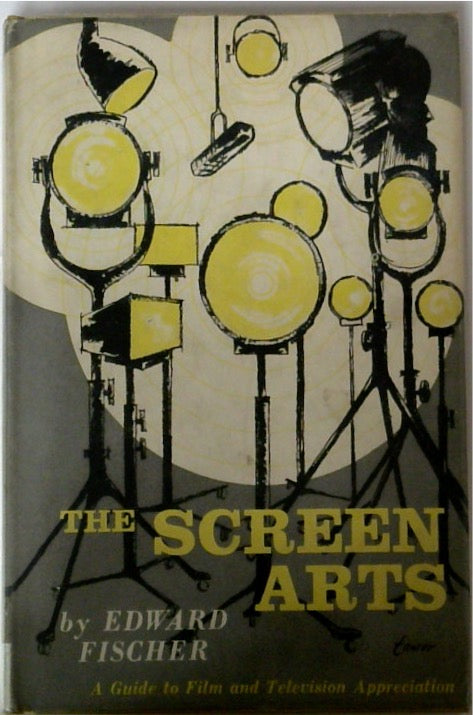 The Screen Arts: A Guide to Film and Television Appreciation