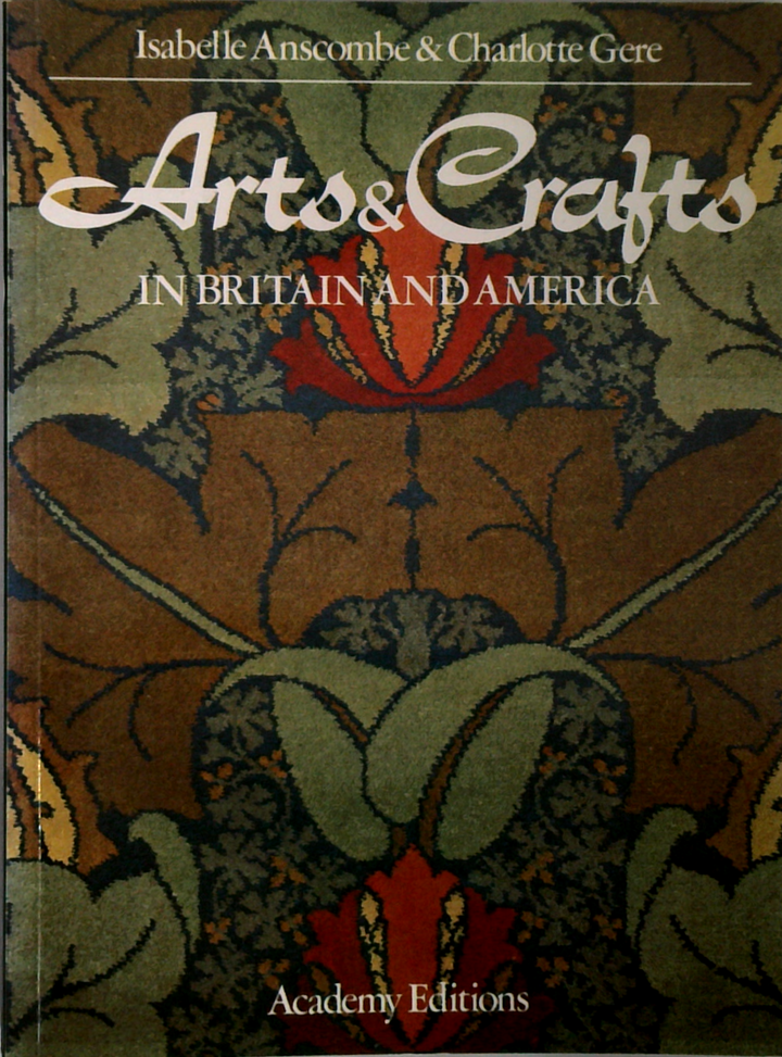 Arts & Crafts: In Britain And America