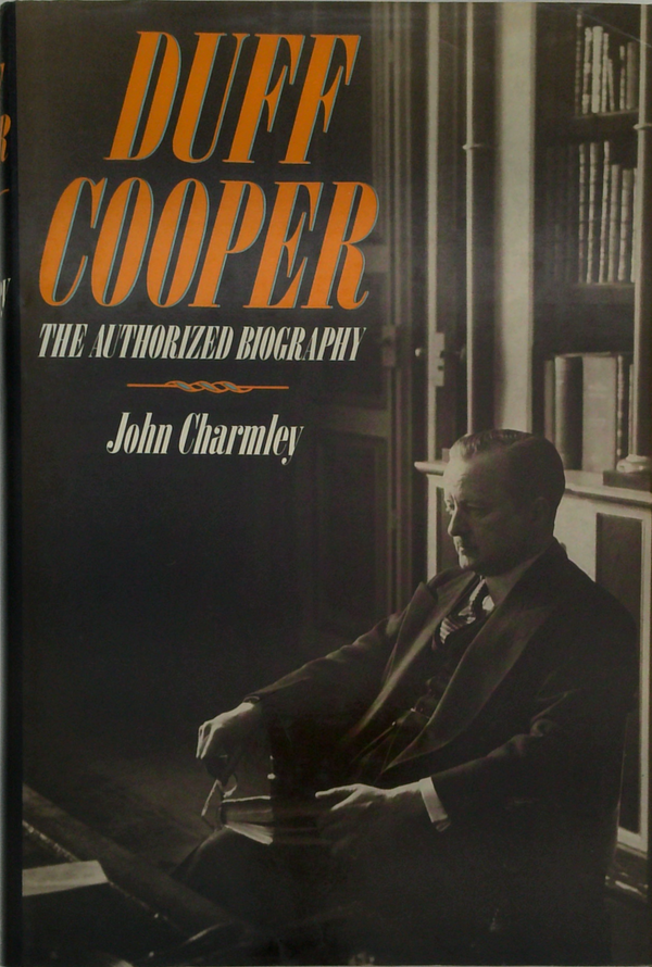 Duff Cooper: The Authorized Biography