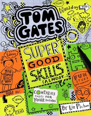 Super Good Skills (Almost) (Tom Gates #10)