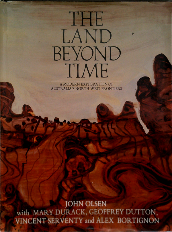 The Land Beyond Time: A Modern Exploration Of Australia's North-West Frontiers