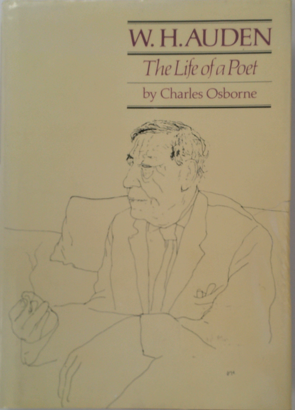 W. H. Auden: The Life Of A Poet
