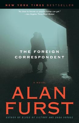 The Foreign Correspondent: A Novel