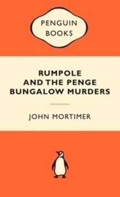 Rumpole and the Penge Bungalow Murders