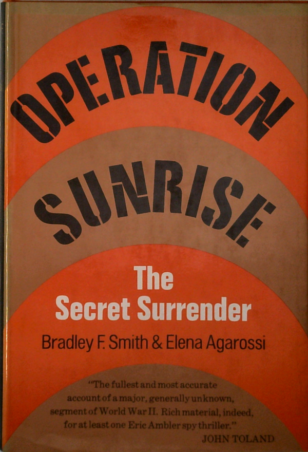 Operation Sunrise: The Secret Surrender