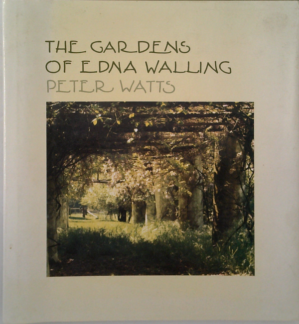 The Gardens Of Edna Walling