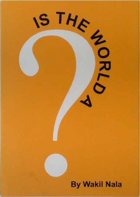 Is the World a Question Mark? (SIGNED)