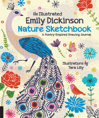 The Illustrated Emily Dickinson Nature Sketchbook: Prompts, Poems, and Poesies