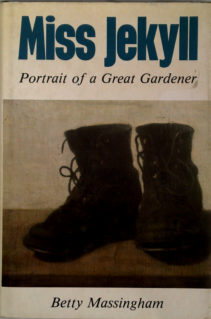 Miss Jekyll: Portrait Of A Great Gardener