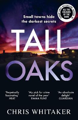 Tall Oaks: The award-winning first novel from the bestselling author of ALL THE COLOURS OF THE DARK
