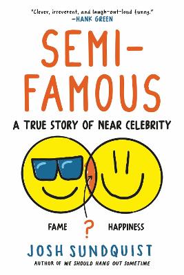 Semi-Famous: A True Story of Near Celebrity