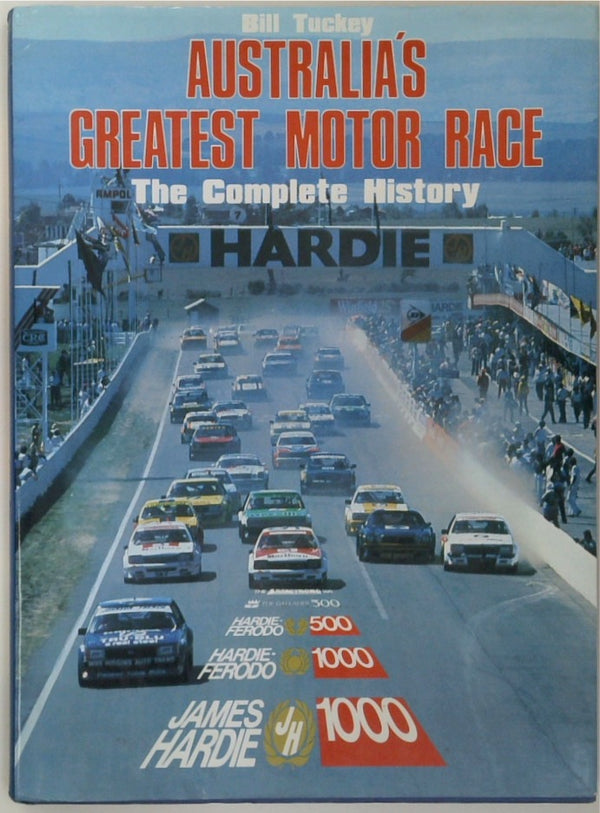 Australia's Greatest Motor Race: The Complete History