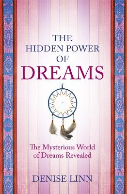 The Hidden Power of Dreams: The Mysterious World of Dreams Revealed