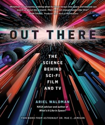 Out There: The Science Behind Sci-Fi Film and TV