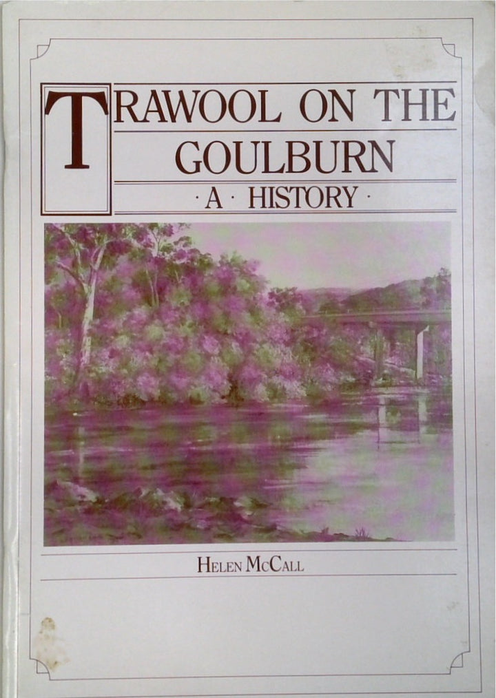 Trawool On The Goulburn: A History