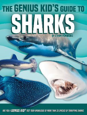 The Genius Kid's Guide to Sharks