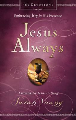Jesus Always, Padded Hardcover, with Scripture References: Embracing