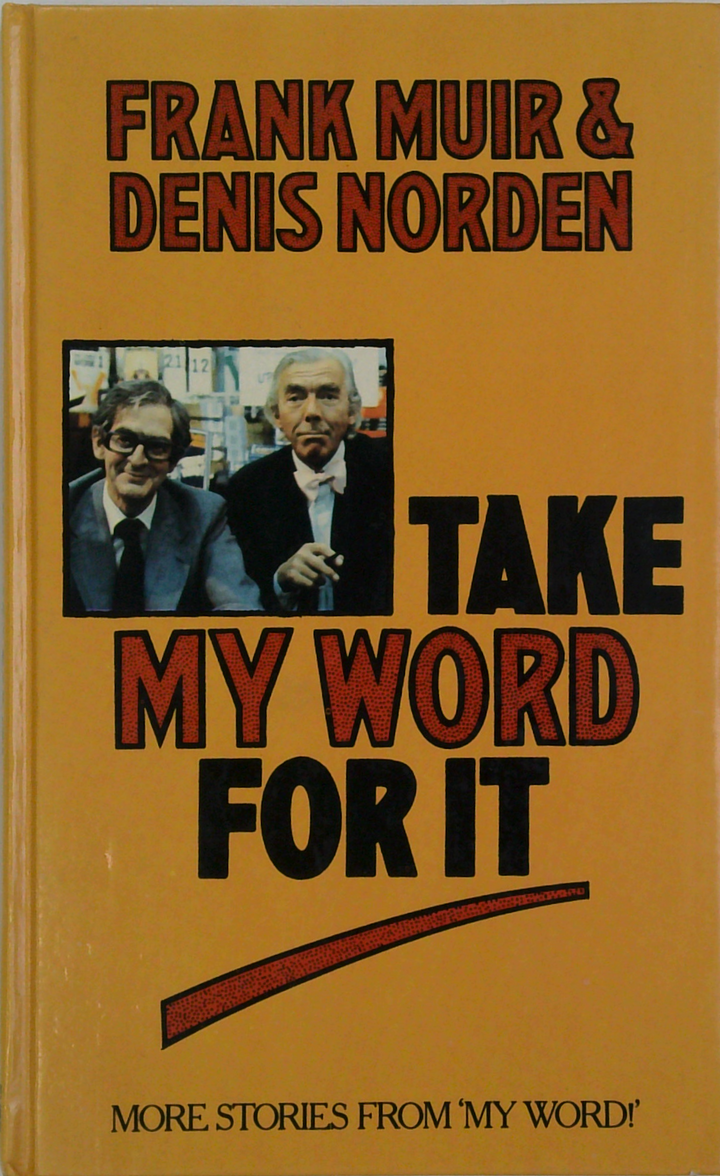 Take My Word For It; More Stories From My Word!
