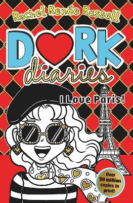 Dork Diaries: I Love Paris!: Jokes, drama and BFFs in the global hit