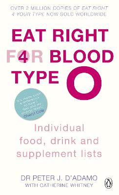 Eat Right for Blood Type O: Maximise your health with individual food,
