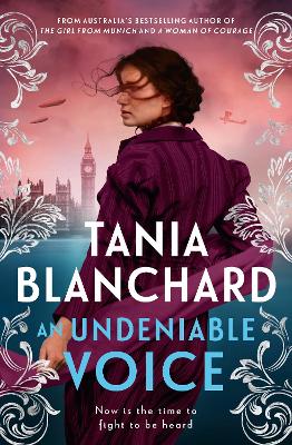 An Undeniable Voice: A new inspiring Edwardian historical novel, epic love story, and standalone sequel to the bestselling WOMAN OF COURAGE, from the popular author of THE GIRL FROM MUNICH