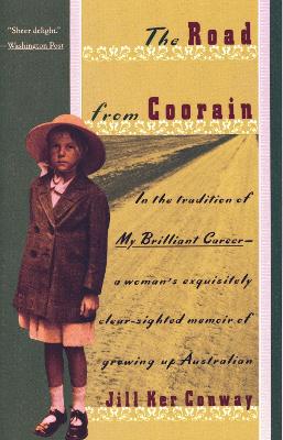 The Road from Coorain: A Woman's Exquisitely Clear-Sighted Memoir of