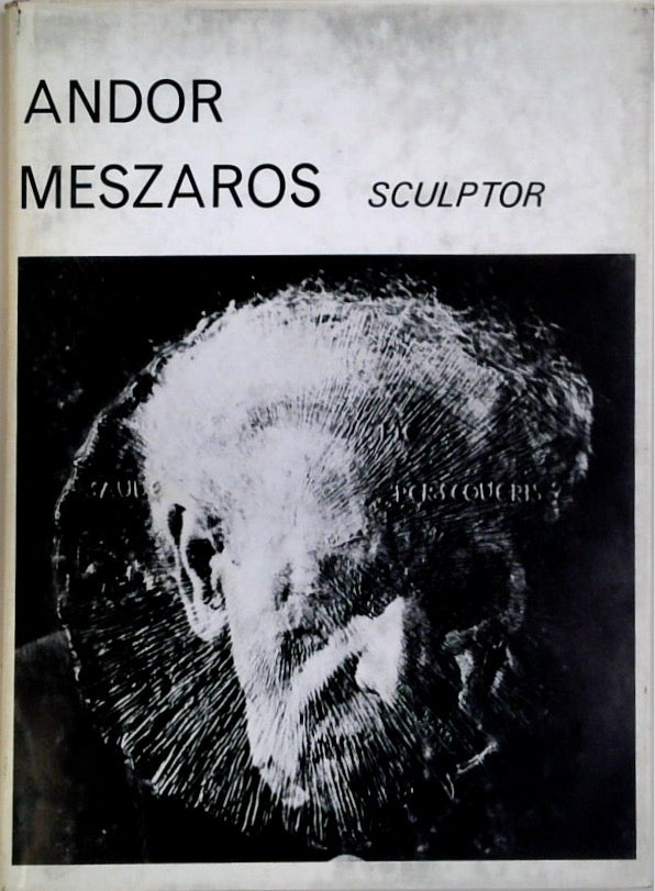 Andor Meszaros: Sculptor