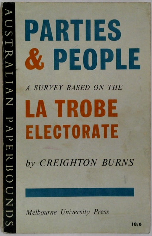 Parties and People: A Survey Based On The La Trobe Electorate