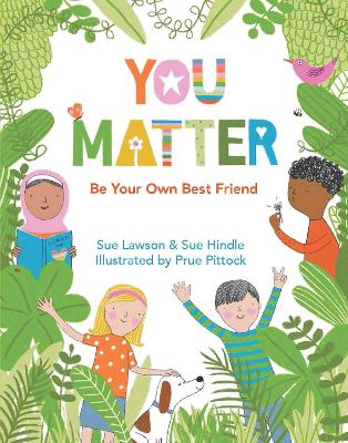 You Matter: Be Your Own Best Friend
