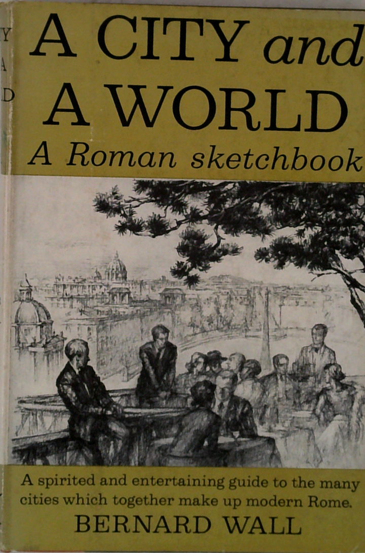 A City And A World: A Roman Sketchbook