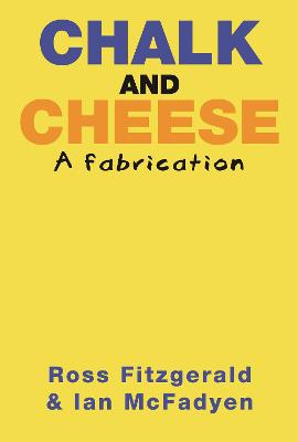 Chalk and Cheese: A fabrication