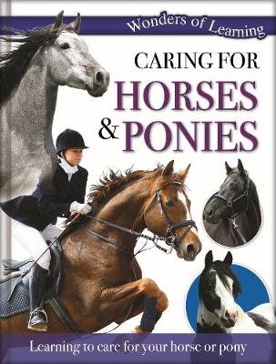 Wonders of Learning Caring for Horses and Ponies