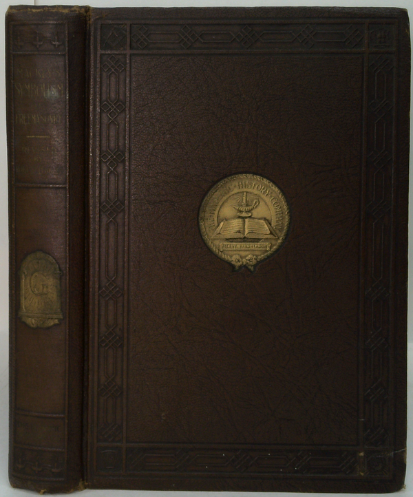 Mackey's Symbolism Of Freemasonry: Its Science, Philosophy, Legends, Myths And Symbols