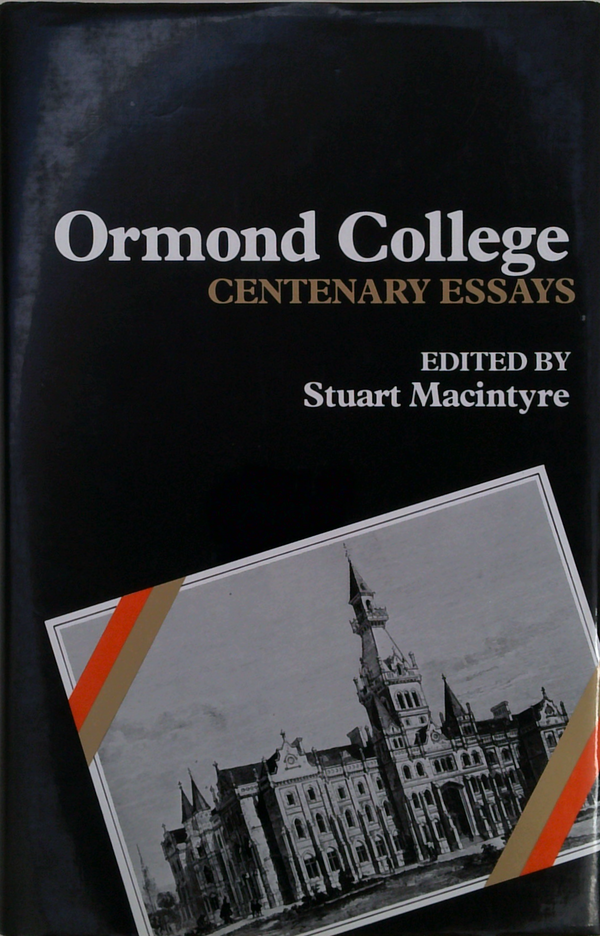 Ormond College: Centenary Essays