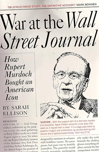 War at the Wall Street Journal: How Rupert Murdoch Bought an AmericanIcon
