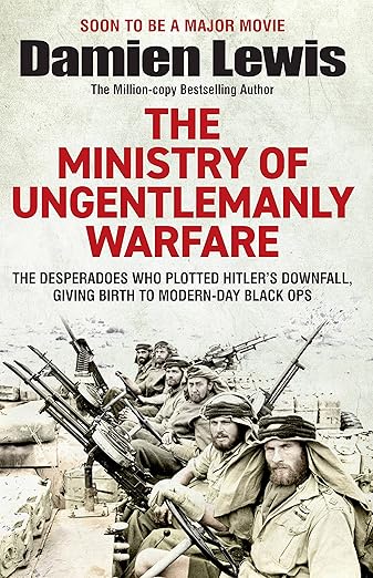 The Ministry of Ungentlemanly Warfare