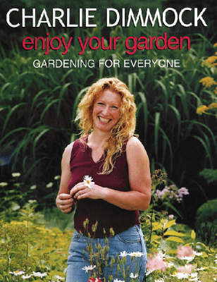 Enjoy Your Garden: Gardening for Everyone