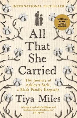 All That She Carried: The Journey of Ashley's Sack, a Black Family Keepsake